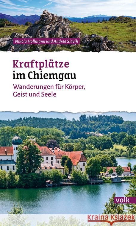 Kraftplätze im Chiemgau Hollmann, Nikola, Slavik, Andrea 9783862223824