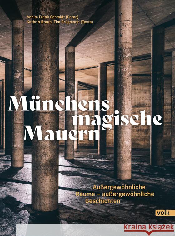 Münchens magische Mauern Braun, Kathrin, Brügmann, Tim 9783862224203 Volk Verlag