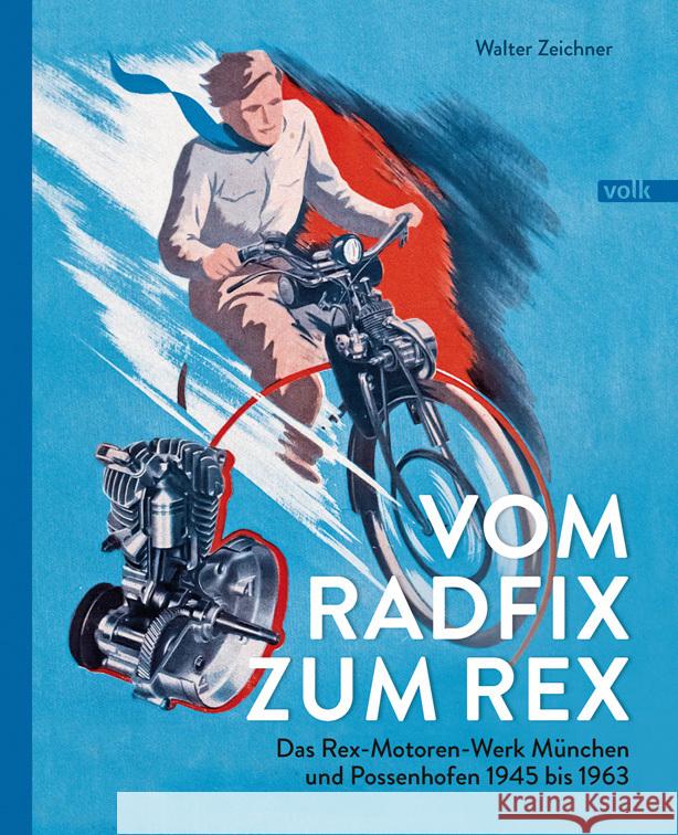 Vom Radfix zum Rex Zeichner, Walter 9783862224609