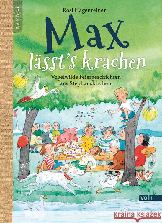 Max lässt's krachen Hagenreiner, Rosi 9783862225118 Volk Verlag