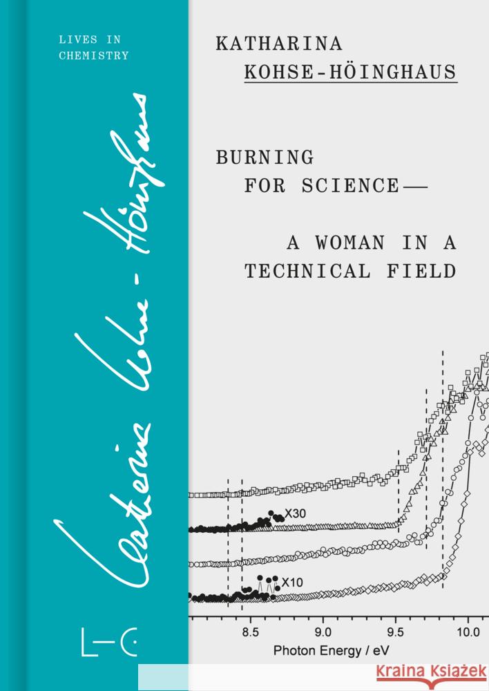 Burning for Science-A Woman in a Technical Field Kohse-Höinghaus, Katharina 9783862251377