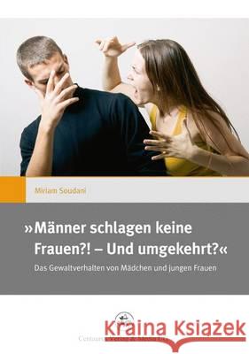 , Männer Schlagen Keine Frauen?! - Und Umgekehrt?