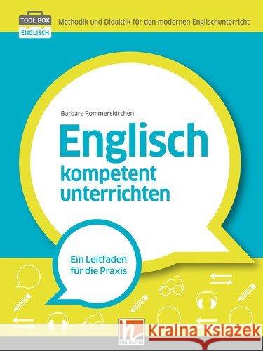 Englisch kompetent unterrichten : Ein Leitfaden für die Praxis Rommerskirchen, Barbara 9783862273553 Helbling Verlag