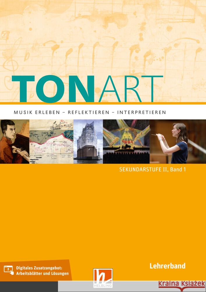 TONART Sekundarstufe II Band 1 (Ausgabe 2023), Lehrerband Schmid, Wieland, Lindner, Ursel 9783862275762 Helbling Verlag