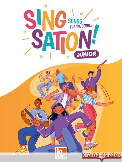 Singsation! junior Detterbeck, Markus, Fromm, Michael, Schmidt-Oberländer, Gero 9783862277063