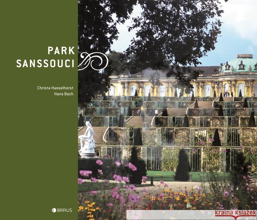 Park Sanssouci Hasselhorst, Christa 9783862280261 Edition Braus