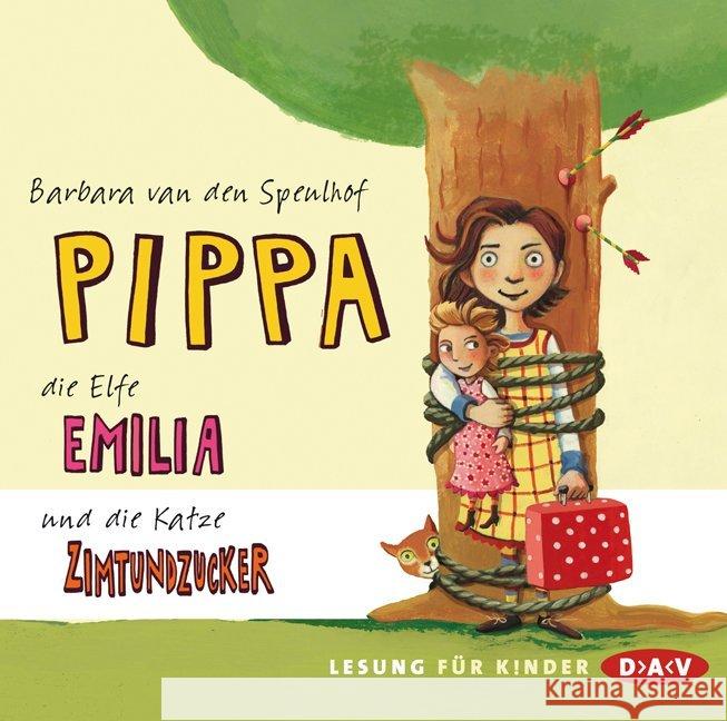 Pippa, die Elfe Emilia und die Katze Zimtundzucker, 2 Audio-CDs Speulhof, Barbara van den 9783862312108 Der Audio Verlag, DAV