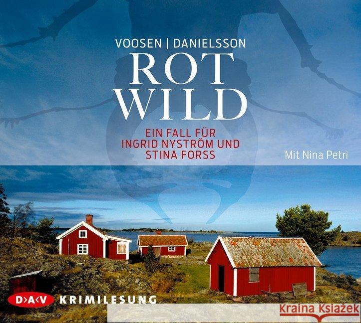 Rotwild, 6 Audio-CDs : Ein Fall für Ingrid Nyström und Stina Forss Voosen, Roman; Danielsson, Kerstin Signe 9783862313006 Der Audio Verlag, DAV