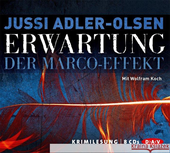 Erwartung, 8 Audio-CDs : Der Marco-Effekt. Gekürzte Lesung Adler-Olsen, Jussi 9783862313068 Der Audio Verlag, DAV