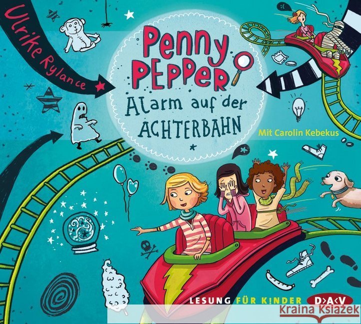 Penny Pepper - Alarm auf der Achterbahn, Audio-CD : Szenische Lesung mit Musik Rylance, Ulrike 9783862314898 Der Audio Verlag, DAV