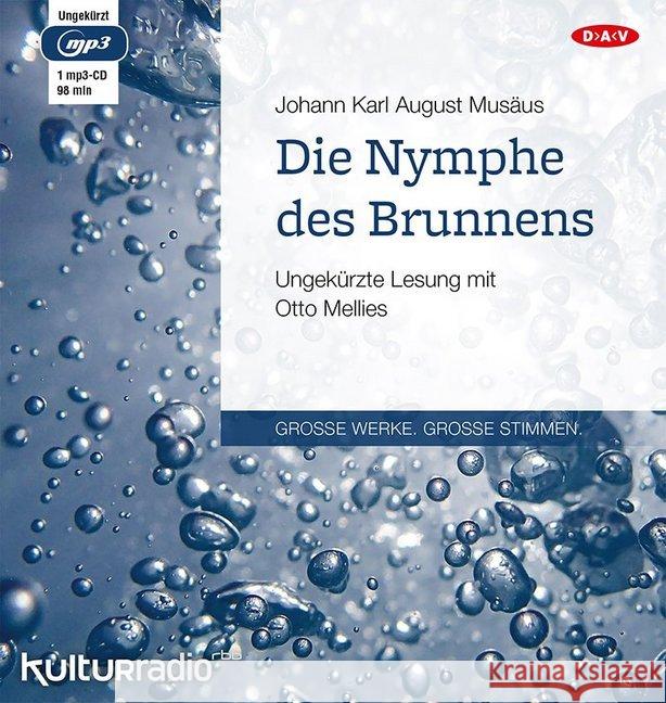 Die Nymphe des Brunnens, 1 MP3-CD : Ungekürzte Lesung Musäus, Johann K. A. 9783862315703 Der Audio Verlag, DAV