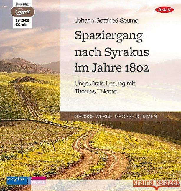 Spaziergang nach Syrakus im Jahre 1802, 1 MP3-CD : Ungekürzte Lesung. DE Seume, Johann Gottfried 9783862315727