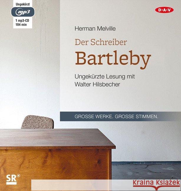 Der Schreiber Bartleby, 1 MP3-CD : Ungekürzte Lesung Melville, Herman 9783862316199