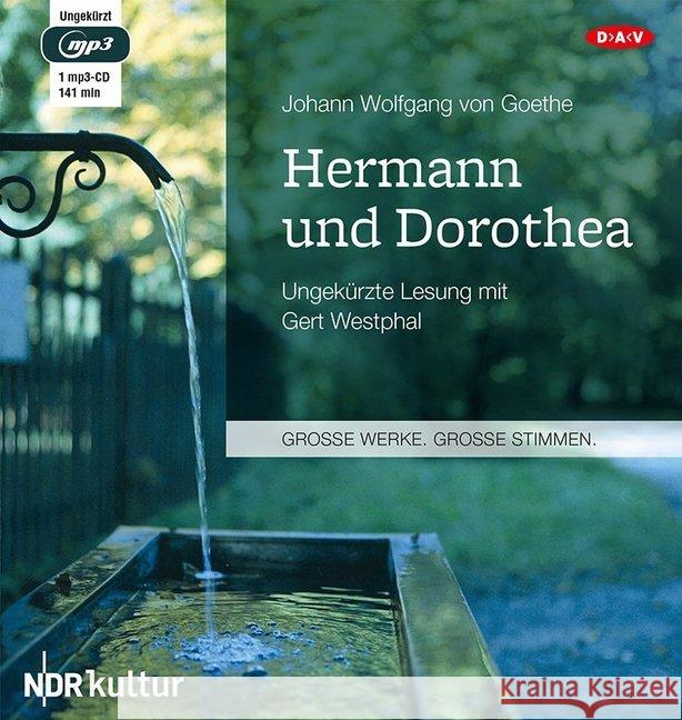 Hermann und Dorothea, 1 MP3-CD : Ungekürzte Lesung mit Gert Westphal Goethe, Johann W. von 9783862316311 Der Audio Verlag, DAV