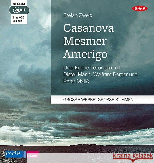 Casanova - Mesmer - Amerigo, 1 MP3-CD : Ungekürzte Lesungen Zweig, Stefan 9783862316335