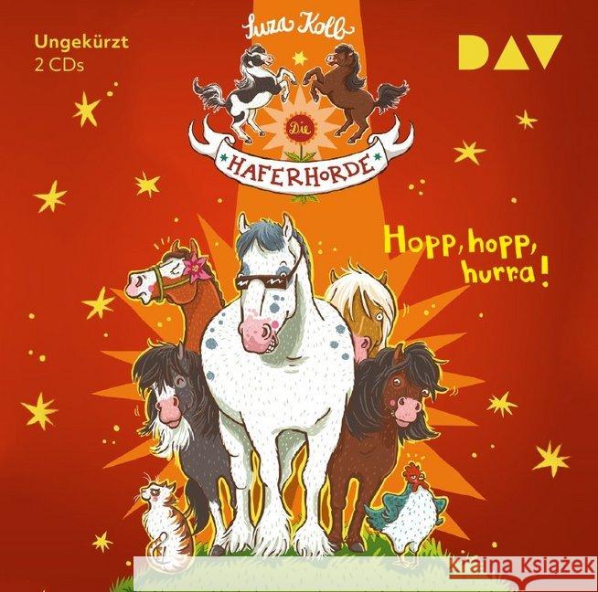 Die Haferhorde - Hopp, hopp, hurra!, 2 Audio-CDs : Ungekürzte Lesung Kolb, Suza 9783862318230 Der Audio Verlag, DAV
