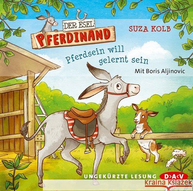 Der Esel Pferdinand - Pferdsein will gelernt sein, 2 Audio-CDs : Ungekürzte Lesung Kolb, Suza 9783862318322 Der Audio Verlag, DAV