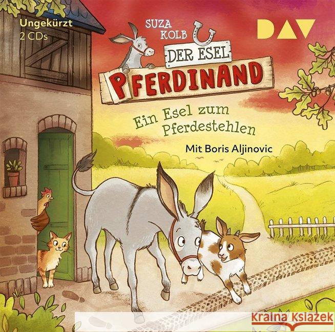 Der Esel Pferdinand - Ein Esel zum Pferdestehlen, 2 Audio-CDs : Ungekürzte Lesung mit Boris Aljinovic (2 CDs), Lesung Kolb, Suza 9783862318339