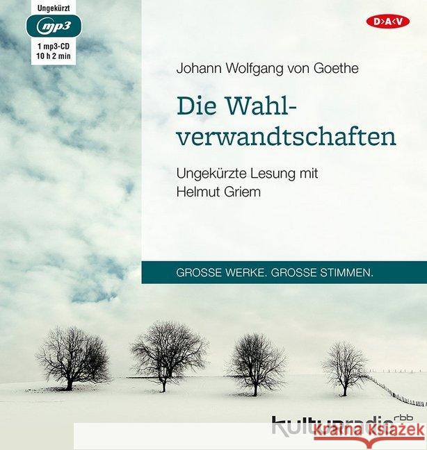 Die Wahlverwandtschaften, 1 MP3-CD : Ungekürzte Lesung Goethe, Johann W. von 9783862318636 Der Audio Verlag, DAV