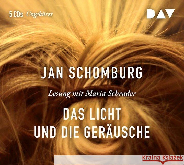 Das Licht und die Geräusche, 5 Audio-CDs : Ungekürzte Lesung mit Maria Schrader (5 CDs), Lesung Schomburg, Jan 9783862319954