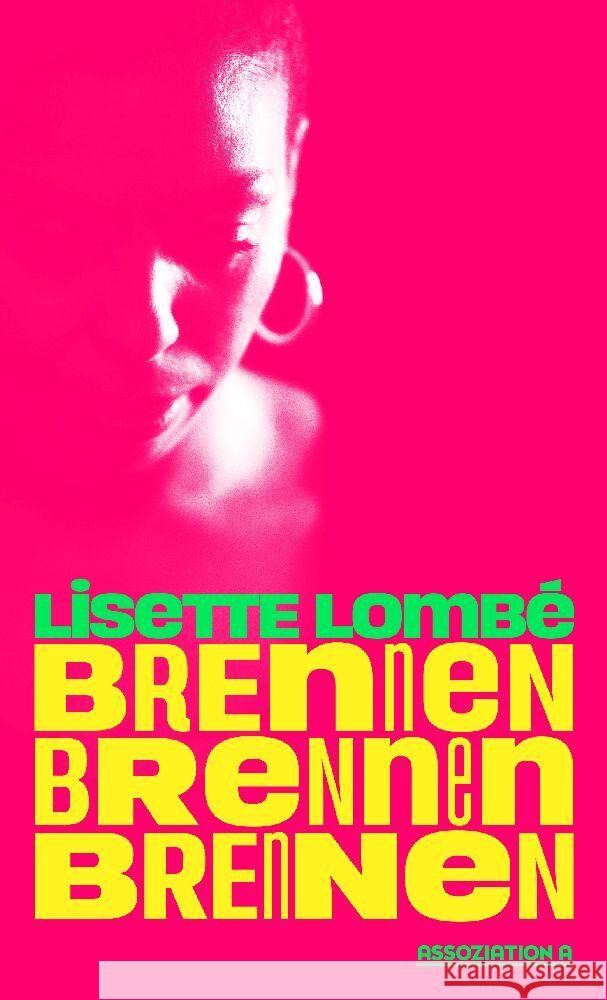 Brennen. Brennen. Brennen Lombé, Lisette 9783862415052 Assoziation A