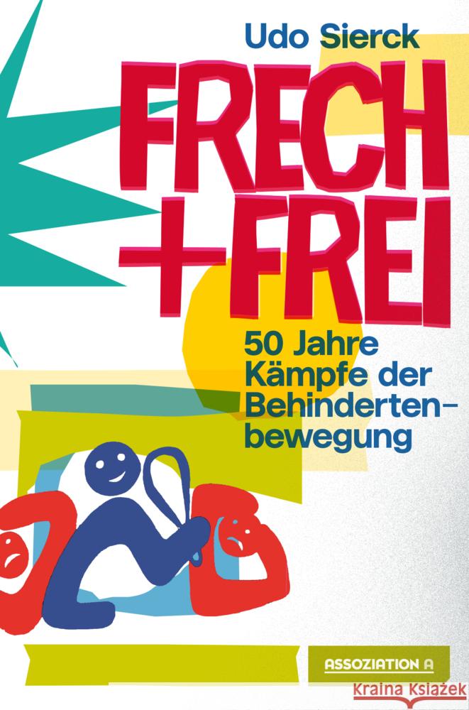 Frech und frei Sierck, Udo 9783862415144