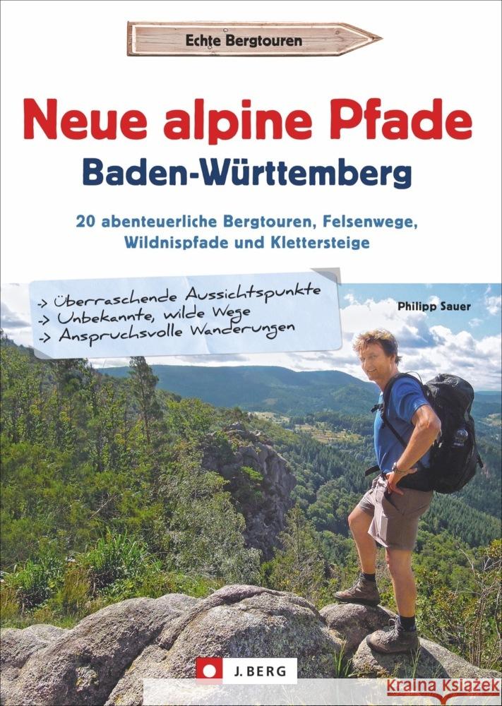 Neue alpine Pfade Baden-Württemberg Sauer, Philipp 9783862467501