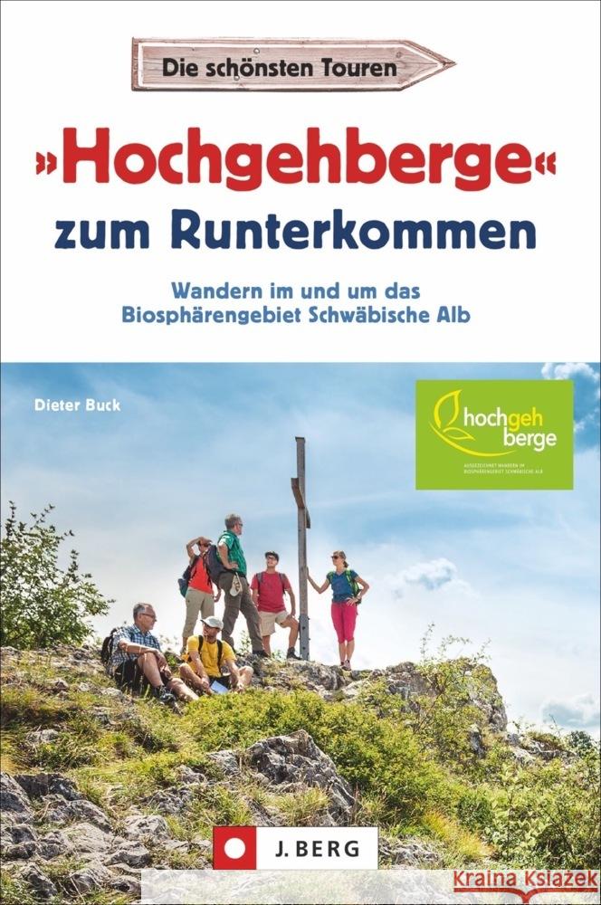 »Hochgehberge« zum Runterkommen Buck, Dieter 9783862468119 J. Berg