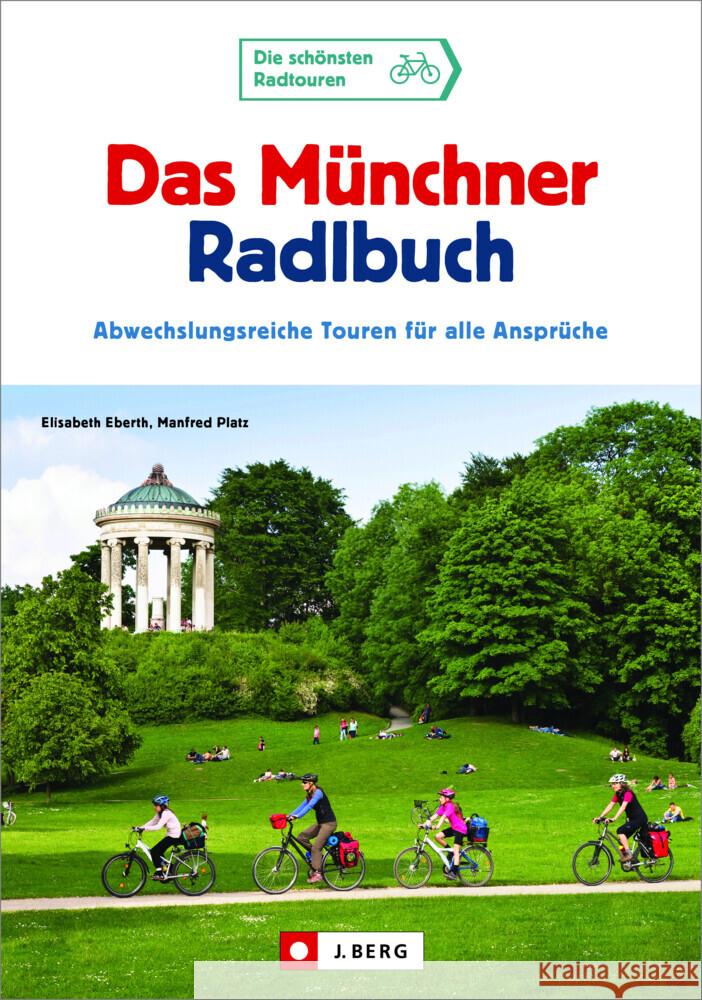 Das Münchner Radlbuch Eberth, Elisabeth, Platz, Manfred 9783862469901