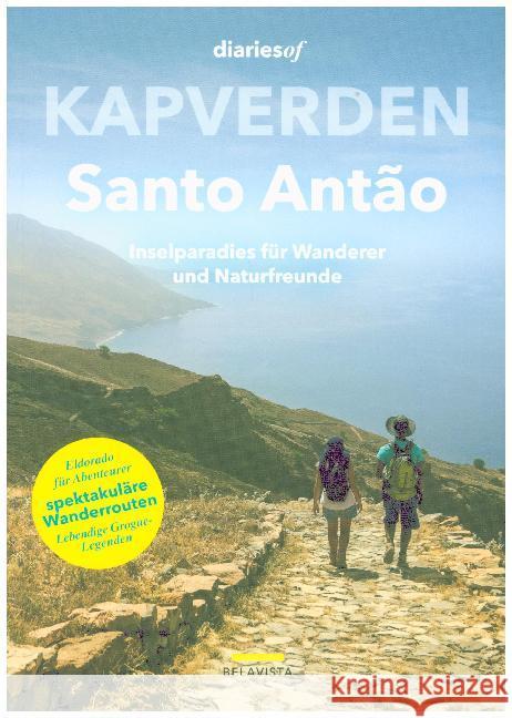 Kapverden - Santo Antão : Inselparadies für Wanderer und Naturfreunde Valente, Anabela 9783862647132