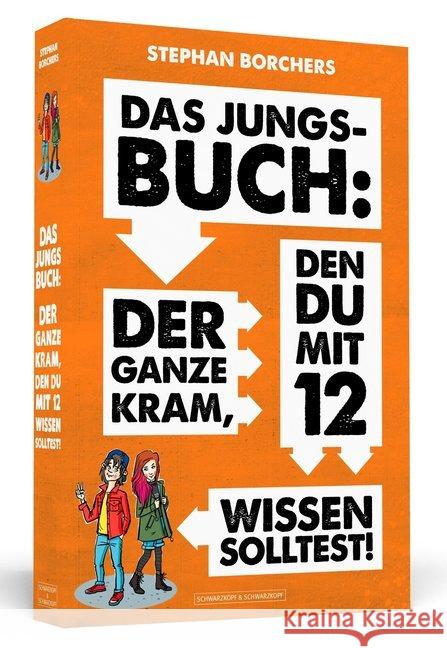 Das Jungs-Buch: Der ganze Kram, den du mit 12 wissen solltest Borchers, Stephan 9783862658091