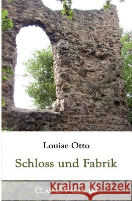 Schloss Und Fabrik Otto, Louise   9783862670024 Europäischer Hochschulverlag