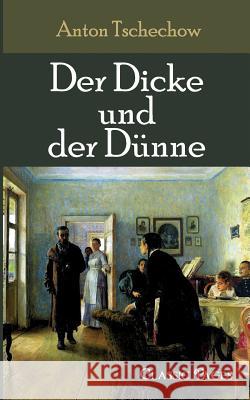 Der Dicke Und Der D Nne Tschechow, Anton   9783862670246 Europäischer Hochschulverlag