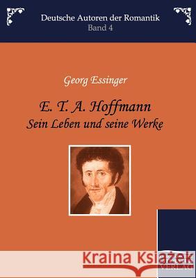 E.T.a Hoffmann Essinger, Georg   9783862670406 Europäischer Hochschulverlag