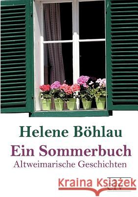 Ein Sommerbuch Böhlau, Helene   9783862670567 Europäischer Literaturverlag