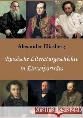 Russische Literaturgeschichte in Einzelportrats Eliasberg, Alexander   9783862670673 Europäischer Hochschulverlag