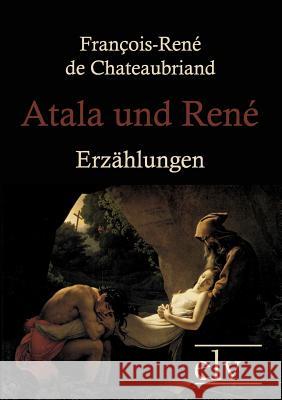 Atala Und Ren Chateaubriand, Francois-Rene de 9783862670901