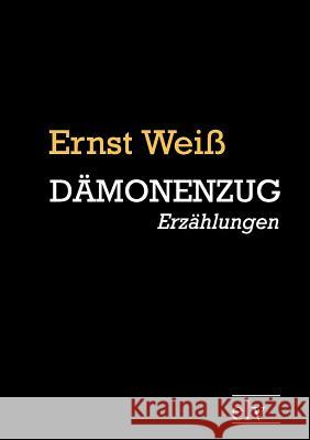 D Monenzug Weiß, Ernst 9783862671274 Europäischer Literaturverlag