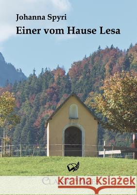 Einer Vom Hause Lesa Spyri, Johanna 9783862671533 Europäischer Literaturverlag