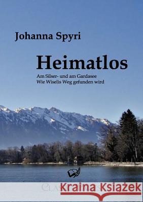 Heimatlos Spyri, Johanna 9783862671557 Europäischer Literaturverlag