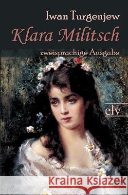 Klara Militsch Turgenjew, Iwan S. 9783862671588 Europäischer Literaturverlag