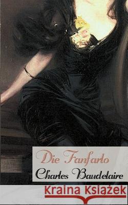 Die Fanfarlo Baudelaire, Charles 9783862671724