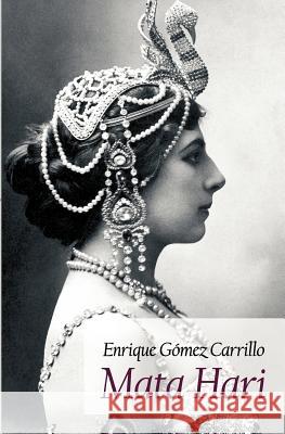 Mata Hari Carrillo, Enrique Gómez 9783862672479