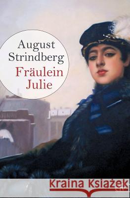 Fraulein Julie Strindberg, August 9783862672912 Europäischer Literaturverlag