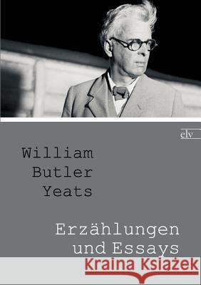 Erz Hlungen Und Essays Yeats, William Butler 9783862674961