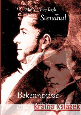 Bekenntnisse Eines Ichmenschen Stendhal 9783862675265