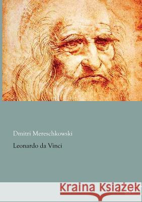 Leonardo Da Vinci Mereschkowski, Dmitri 9783862675289 Europäischer Literaturverlag