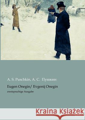 Eugen Onegin/ Evgenij Onegin Puschkin, Alexander S. 9783862675326 Europäischer Literaturverlag