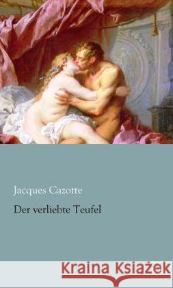 Der verliebte Teufel Cazotte, Jacques 9783862675821