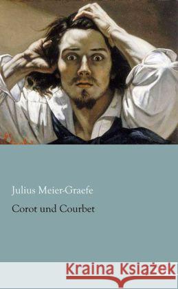 Corot und Courbet Meier-Graefe, Julius 9783862675869